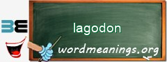 WordMeaning blackboard for lagodon